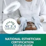 خرید و دانلود نسخه کامل کتاب زبان اصلی National Esthetician Certification Study Guide: Official e-Textbook for the NCEA Certified Credential PDF | دانلود کتاب خارجی
