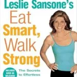 خرید و دانلود نسخه کامل کتاب زبان اصلی Leslie Sansone’s Eat Smart, Walk Strong: The Secrets to Effortless Weight Loss | دانلود کتاب خارجی