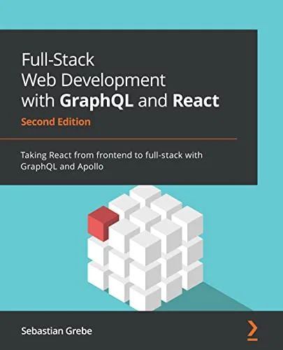 خرید و دانلود نسخه کامل کتاب زبان اصلی Full-Stack Web Development with GraphQL and React: Taking React from frontend to full-stack with GraphQL and Apollo, 2nd Edition 2nd Edition PDF | دانلود کتاب خارجی_6aa1d7e961485.jpeg خرید و دانلود نسخه کامل کتاب زبان اصلی Full-Stack Web Development with GraphQL and React: Taking React from frontend to full-stack with GraphQL and Apollo, 2nd Edition 2nd Edition PDF | دانلود کتاب خارجی