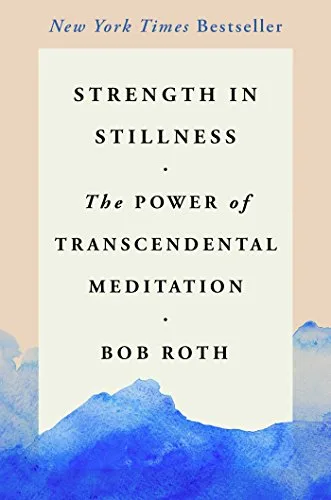 خرید و دانلود نسخه کامل کتاب زبان اصلی Strength in Stillness: The Power of Transcendental Meditation Kindle Edition PDF | دانلود کتاب خارجی_6aa7c7f68d4e3.jpeg خرید و دانلود نسخه کامل کتاب زبان اصلی Strength in Stillness: The Power of Transcendental Meditation Kindle Edition PDF | دانلود کتاب خارجی