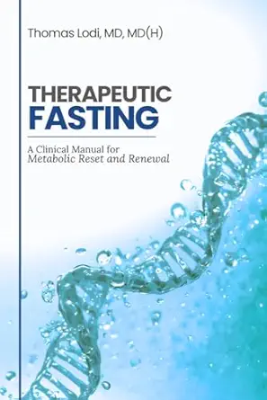 خرید و دانلود نسخه کامل کتاب زبان اصلی Therapeutic Fasting: A Clinical Manual for Metabolic Reset and Renewal PDF | دانلود کتاب خارجی_6aa77561d9564.webp خرید و دانلود نسخه کامل کتاب زبان اصلی Therapeutic Fasting: A Clinical Manual for Metabolic Reset and Renewal PDF | دانلود کتاب خارجی