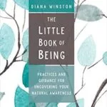 خرید و دانلود نسخه کامل کتاب زبان اصلی The Little Book of Being: Practices and Guidance for Uncovering Your Natural Awareness PDF | دانلود کتاب خارجی