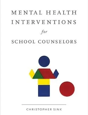 خرید و دانلود نسخه کامل کتاب زبان اصلی Mental Health Interventions for School Counselors (School Counseling) PDF | دانلود کتاب خارجی