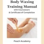 خرید و دانلود نسخه کامل کتاب زبان اصلی Body Waxing Training Manual with Courseware & Certificate of Completion PDF | دانلود کتاب خارجی