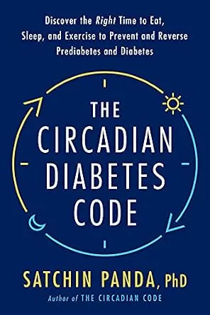 خرید و دانلود نسخه کامل کتاب زبان اصلی The Circadian Diabetes Code: Discover the Right Time to Eat, Sleep, and Exercise to Prevent and Reverse Prediabetes and Diabetes | دانلود کتاب خارجی_6ab59c919ec6e.jpeg خرید و دانلود نسخه کامل کتاب زبان اصلی The Circadian Diabetes Code: Discover the Right Time to Eat, Sleep, and Exercise to Prevent and Reverse Prediabetes and Diabetes | دانلود کتاب خارجی