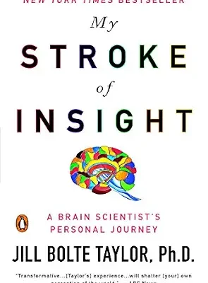 خرید و دانلود نسخه کامل کتاب زبان اصلی My Stroke of Insight: A Brain Scientist’s Personal Journey | دانلود کتاب خارجی