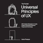 خرید و دانلود نسخه کامل کتاب زبان اصلی The Pocket Universal Principles of UX: 100 Timeless Strategies to Create Positive Interactions between People and Technology (Rockport Universal) PDF | دانلود کتاب خارجی