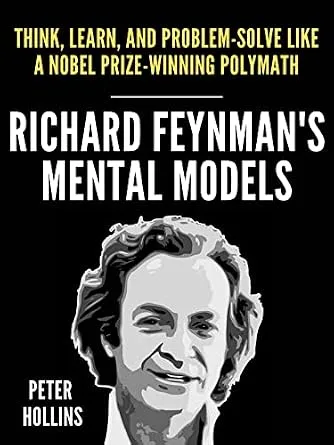 خرید و دانلود نسخه کامل کتاب زبان اصلی Richard Feynman’s Mental Models: How to Think, Learn, and Problem-Solve Like a Nobel Prize-Winning Polymath (Learning how to Learn Book 23) PDF | دانلود کتاب خارجی_6ab1e196f3434.jpeg خرید و دانلود نسخه کامل کتاب زبان اصلی Richard Feynman’s Mental Models: How to Think, Learn, and Problem-Solve Like a Nobel Prize-Winning Polymath (Learning how to Learn Book 23) PDF | دانلود کتاب خارجی