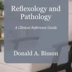 خرید و دانلود نسخه کامل کتاب زبان اصلی Reflexology and Pathology: A Clinical Reference Guide PDF | دانلود کتاب خارجی