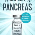 خرید و دانلود نسخه کامل کتاب زبان اصلی Think Like a Pancreas: A Practical Guide to Managing Diabetes with Insulin | دانلود کتاب خارجی