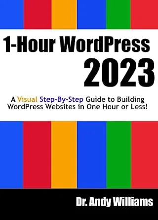 خرید و دانلود نسخه کامل کتاب زبان اصلی 1-Hour WordPress 2023: A visual step-by-step guide to building WordPress websites in one hour or less! (Webmaster Series) PDF | دانلود کتاب خارجی_6aa010f04f07d.jpeg خرید و دانلود نسخه کامل کتاب زبان اصلی 1-Hour WordPress 2023: A visual step-by-step guide to building WordPress websites in one hour or less! (Webmaster Series) PDF | دانلود کتاب خارجی