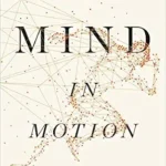 خرید و دانلود نسخه کامل کتاب زبان اصلی Mind in Motion: How Action Shapes Thought PDF | دانلود کتاب خارجی