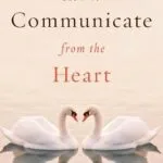 خرید و دانلود نسخه کامل کتاب زبان اصلی How to Communicate from the Heart (Transcendence Toolbooks Book 3) PDF | دانلود کتاب خارجی