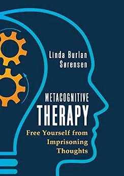 خرید و دانلود نسخه کامل کتاب زبان اصلی Metacognitive Therapy: Free Yourself from Imprisoning Thoughts PDF | دانلود کتاب خارجی_6ab32610e1a54.jpeg خرید و دانلود نسخه کامل کتاب زبان اصلی Metacognitive Therapy: Free Yourself from Imprisoning Thoughts PDF | دانلود کتاب خارجی