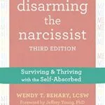 خرید و دانلود نسخه کامل کتاب زبان اصلی Disarming the Narcissist: Surviving and Thriving with the Self-Absorbed Kindle Edition PDF | دانلود کتاب خارجی