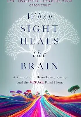 خرید و دانلود نسخه کامل کتاب زبان اصلی When Sight Heals the Brain: A Memoir of a Brain Injury Journey and the Visual Road Home PDF | دانلود کتاب خارجی