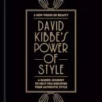 خرید و دانلود نسخه کامل کتاب زبان اصلی David Kibbe’s Power of Style: A Guided Journey to Help You Discover Your Authentic Style PDF | دانلود کتاب خارجی