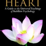 خرید و دانلود نسخه کامل کتاب زبان اصلی The Wise Heart: A Guide to the Universal Teachings of Buddhist Psychology PDF | دانلود کتاب خارجی