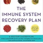 خرید و دانلود نسخه کامل کتاب زبان اصلی The Immune System Recovery Plan: A Doctor’s 4-Step Program to Treat Autoimmune Disease | دانلود کتاب خارجی