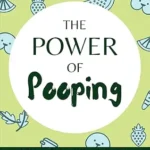 خرید و دانلود نسخه کامل کتاب زبان اصلی The Power of Pooping: A Cheeky Diet and Lifestyle Guide to End Constipation and Transform Your Health (Fascinating Bathroom Readers) | دانلود کتاب خارجی