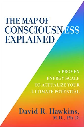 خرید و دانلود نسخه کامل کتاب زبان اصلی The Map of Consciousness Explained: A Proven Energy Scale to Actualize Your Ultimate Potential Kindle Edition PDF | دانلود کتاب خارجی_6aa77b5247ba8.jpeg خرید و دانلود نسخه کامل کتاب زبان اصلی The Map of Consciousness Explained: A Proven Energy Scale to Actualize Your Ultimate Potential Kindle Edition PDF | دانلود کتاب خارجی