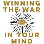 خرید و دانلود نسخه کامل کتاب زبان اصلی Winning the War in Your Mind: Change Your Thinking, Change Your Life Kindle Edition PDF | دانلود کتاب خارجی