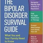خرید و دانلود نسخه کامل کتاب زبان اصلی The Bipolar Disorder Survival Guide: What You and Your Family Need to Know PDF | دانلود کتاب خارجی