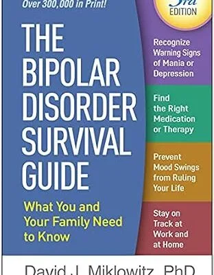 خرید و دانلود نسخه کامل کتاب زبان اصلی The Bipolar Disorder Survival Guide: What You and Your Family Need to Know PDF | دانلود کتاب خارجی