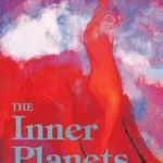 خرید و دانلود نسخه کامل کتاب زبان اصلی The Inner Planets: Building Blocks of Personal Reality (Seminars in Psychological Astrology Book 4) PDF | دانلود کتاب خارجی