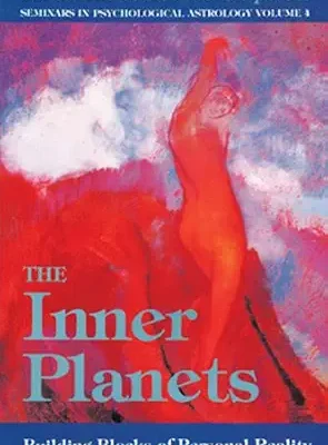 خرید و دانلود نسخه کامل کتاب زبان اصلی The Inner Planets: Building Blocks of Personal Reality (Seminars in Psychological Astrology Book 4) PDF | دانلود کتاب خارجی