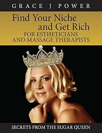 خرید و دانلود نسخه کامل کتاب زبان اصلی Find Your Niche and Get Rich for Estheticians and Massage Therapists PDF | دانلود کتاب خارجی_6aaf402945e80.jpeg خرید و دانلود نسخه کامل کتاب زبان اصلی Find Your Niche and Get Rich for Estheticians and Massage Therapists PDF | دانلود کتاب خارجی