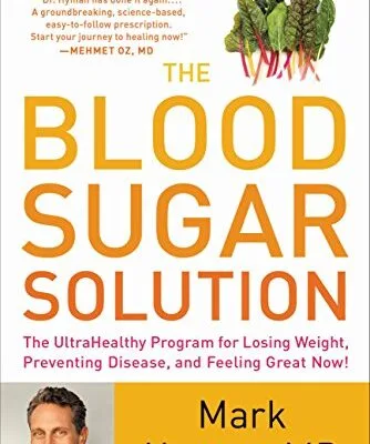 خرید و دانلود نسخه کامل کتاب زبان اصلی The Blood Sugar Solution: The UltraHealthy Program for Losing Weight, Preventing Disease, and Feeling Great Now! Kindle Edition | دانلود کتاب خارجی