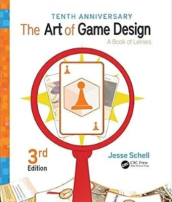 خرید و دانلود نسخه کامل کتاب زبان اصلی The Art of Game Design: A Book of Lenses, Third Edition PDF | دانلود کتاب خارجی