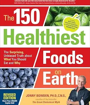 خرید و دانلود نسخه کامل کتاب زبان اصلی The 150 Healthiest Foods on Earth: The Surprising, Unbiased Truth about What You Should Eat and Why | دانلود کتاب خارجی