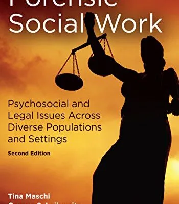 خرید و دانلود نسخه کامل کتاب زبان اصلی Forensic Social Work: Psychosocial and Legal Issues Across Diverse Populations and Settings 2nd Edition PDF | دانلود کتاب خارجی
