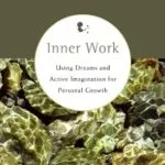 خرید و دانلود نسخه کامل کتاب زبان اصلی Inner Work: Using Dreams and Active Imagination for Personal Growth PDF | دانلود کتاب خارجی