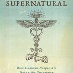 خرید و دانلود نسخه کامل کتاب زبان اصلی Becoming Supernatural: How Common People are Doing the Uncommon Kindle Edition PDF | دانلود کتاب خارجی