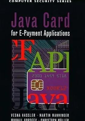 خرید و دانلود نسخه کامل کتاب زبان اصلی Java Card for E-Payment Applications (Artech House Computer Security Series) PDF | دانلود کتاب خارجی
