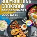 خرید و دانلود نسخه کامل کتاب زبان اصلی The Super Easy Bodybuilding Cookbook for Beginners: 2000 Days of Muscle-Building, Fat-Burning Recipes with Meal Plans to Fuel Workouts and Sculpt Your Body | Full Color Edition | دانلود کتاب خارجی