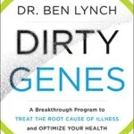 خرید و دانلود نسخه کامل کتاب زبان اصلی Dirty Genes: A Breakthrough Program to Treat the Root Cause of Illness and Optimize Your Health Kindle Edition PDF | دانلود کتاب خارجی
