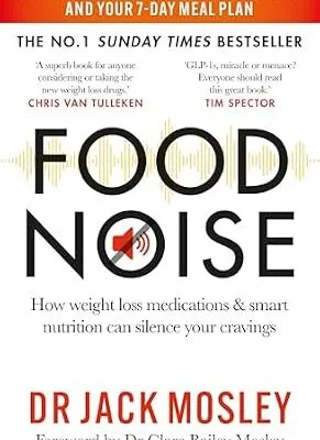 خرید و دانلود نسخه کامل کتاب زبان اصلی Food Noise: How weight loss medications & smart nutrition can silence your cravings | دانلود کتاب خارجی