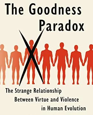 خرید و دانلود نسخه کامل کتاب زبان اصلی The Goodness Paradox: The Strange Relationship Between Virtue and Violence in Human Evolution Kindle Edition PDF | دانلود کتاب خارجی