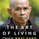 خرید و دانلود نسخه کامل کتاب زبان اصلی The Art of Living: A Guide to Mindfulness, Personal Growth, and Peace with Transformative Meditations for Understanding Life’s Deepest Questions and Experiencing Happiness and Freedom PDF | دانلود کتاب خارجی