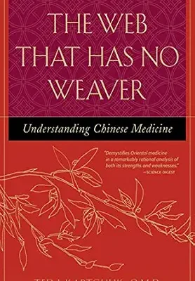 خرید و دانلود نسخه کامل کتاب زبان اصلی The Web That Has No Weaver: Understanding Chinese Medicine | دانلود کتاب خارجی
