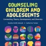 خرید و دانلود نسخه کامل کتاب زبان اصلی Counseling Children and Adolescents: Connecting Theory, Development, and Diversity (Counseling and Professional Identity) PDF | دانلود کتاب خارجی
