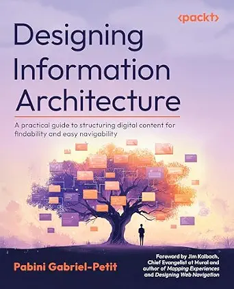 خرید و دانلود نسخه کامل کتاب زبان اصلی Designing Information Architecture: A practical guide to structuring digital content for findability and easy navigability PDF | دانلود کتاب خارجی_6a9c0ceda7d06.webp خرید و دانلود نسخه کامل کتاب زبان اصلی Designing Information Architecture: A practical guide to structuring digital content for findability and easy navigability PDF | دانلود کتاب خارجی