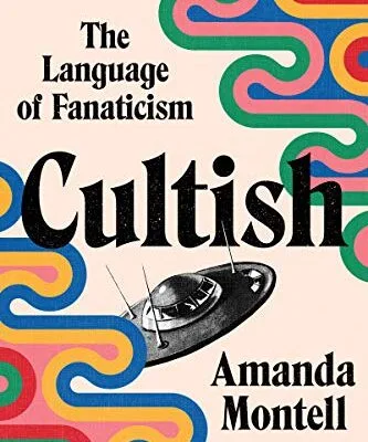 خرید و دانلود نسخه کامل کتاب زبان اصلی Cultish: The Language of Fanaticism Kindle Edition PDF | دانلود کتاب خارجی