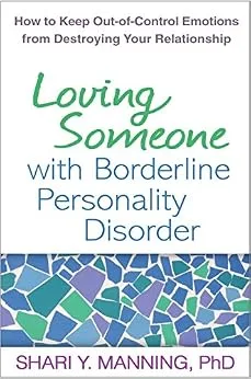 خرید و دانلود نسخه کامل کتاب زبان اصلی Loving Someone with Borderline Personality Disorder: How to Keep Out-of-Control Emotions from Destroying Your Relationship PDF | دانلود کتاب خارجی