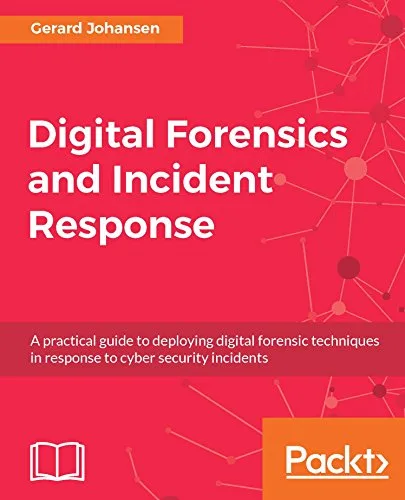 خرید و دانلود نسخه کامل کتاب زبان اصلی Digital Forensics and Incident Response: A practical guide to deploying digital forensic techniques in response to cyber security incidents 1st Edition PDF | دانلود کتاب خارجی