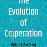 خرید و دانلود نسخه کامل کتاب زبان اصلی The Evolution of Cooperation PDF | دانلود کتاب خارجی